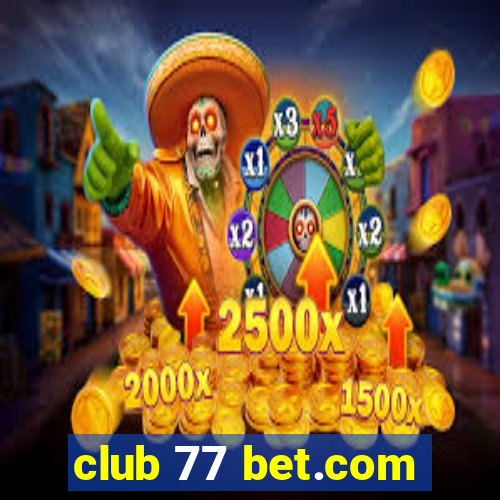 club 77 bet.com